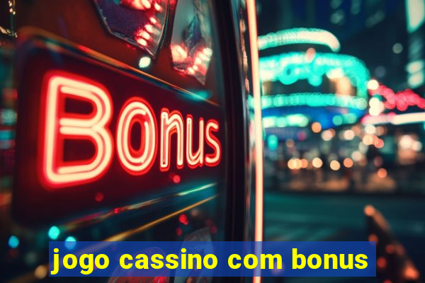 jogo cassino com bonus