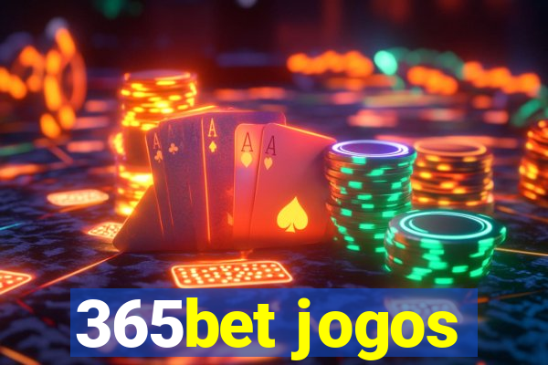 365bet jogos