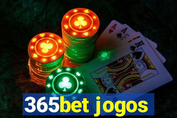 365bet jogos