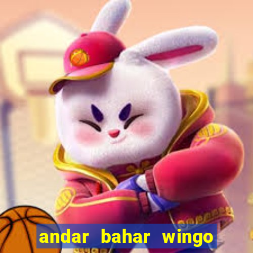 andar bahar wingo pro 2023