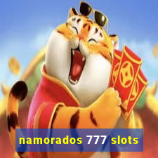 namorados 777 slots