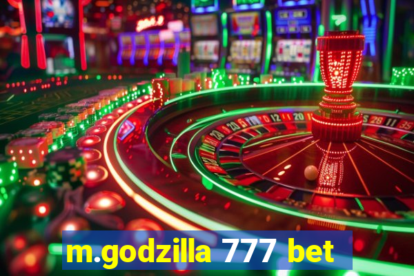 m.godzilla 777 bet