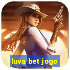 luva bet jogo