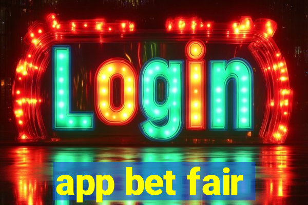 app bet fair