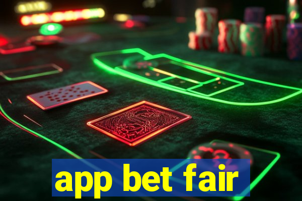 app bet fair