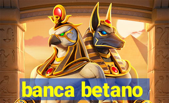 banca betano