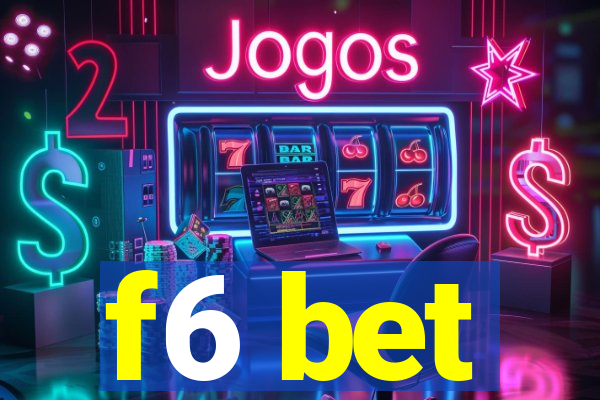 f6 bet