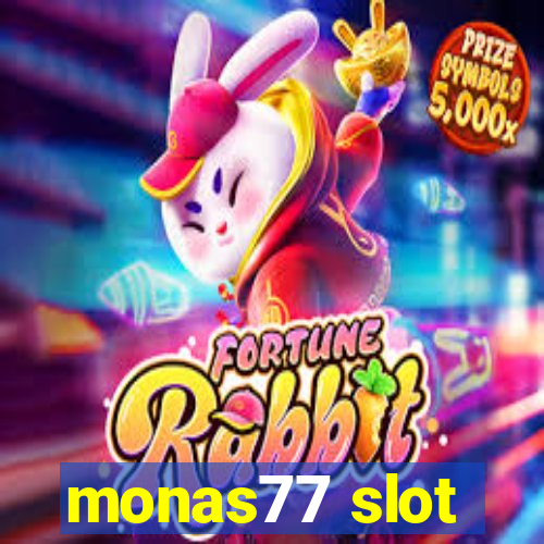 monas77 slot