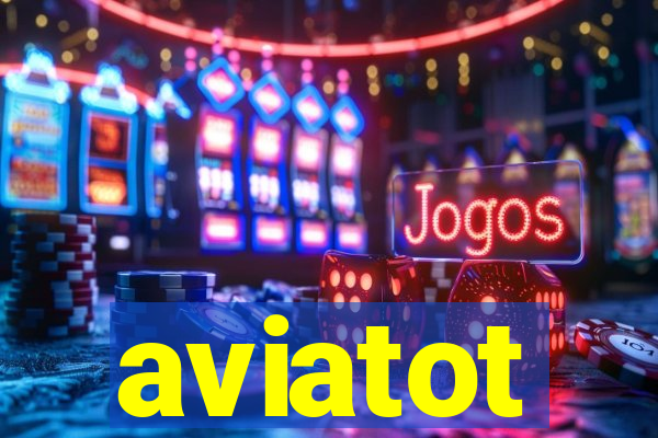 aviatot