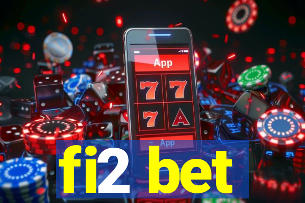 fi2 bet