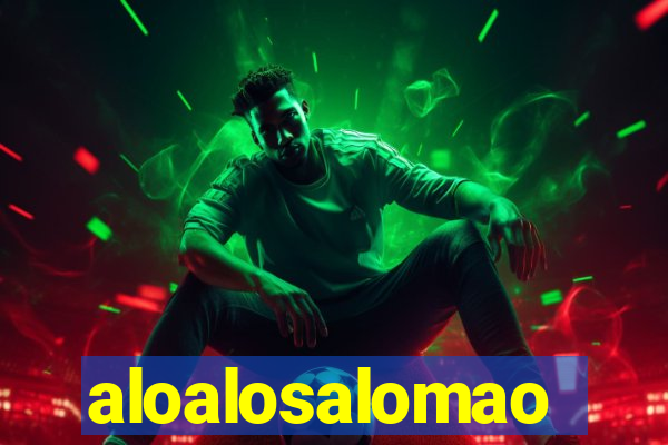 aloalosalomao