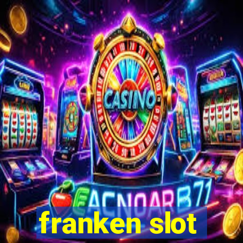 franken slot