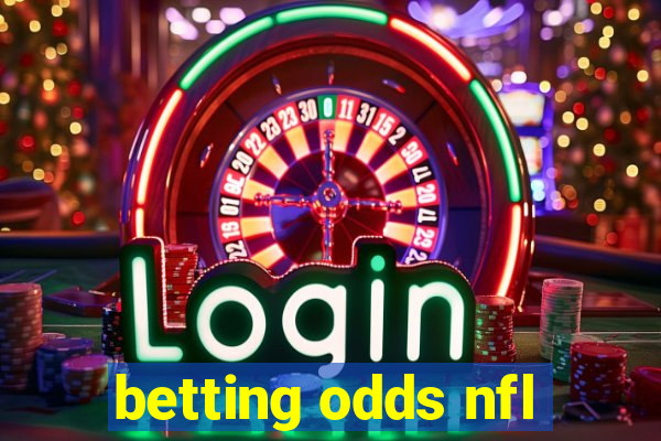 betting odds nfl