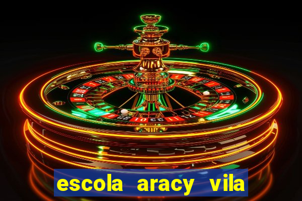 escola aracy vila nova york