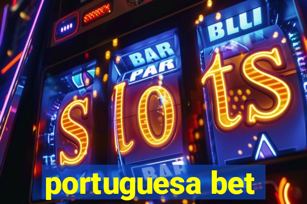 portuguesa bet