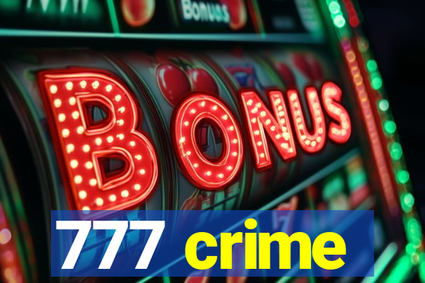 777 crime