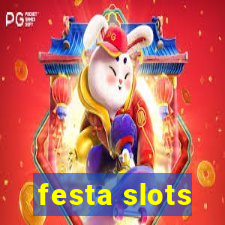 festa slots