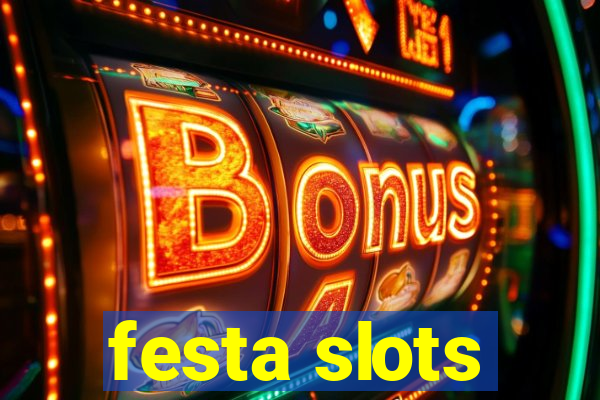 festa slots