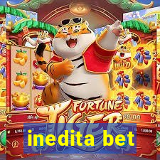 inedita bet