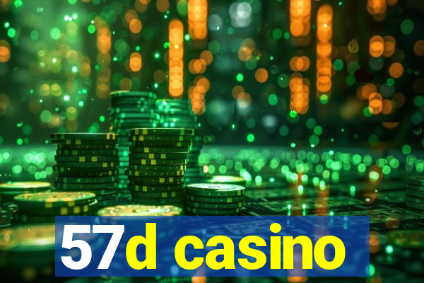 57d casino