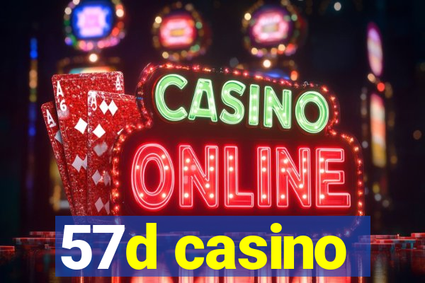 57d casino