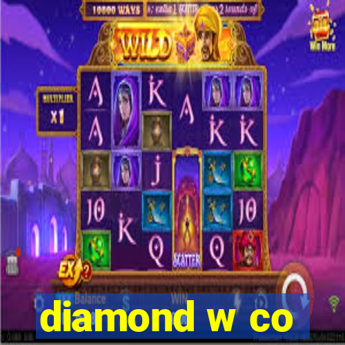 diamond w co