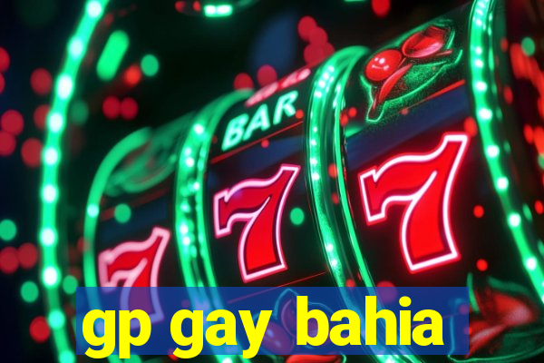 gp gay bahia