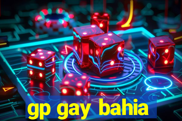 gp gay bahia