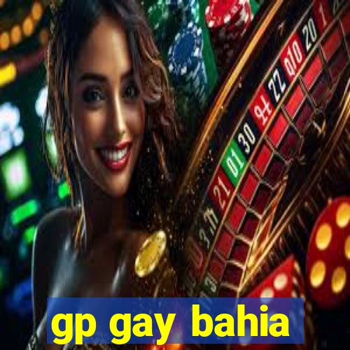 gp gay bahia