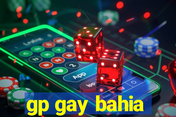 gp gay bahia