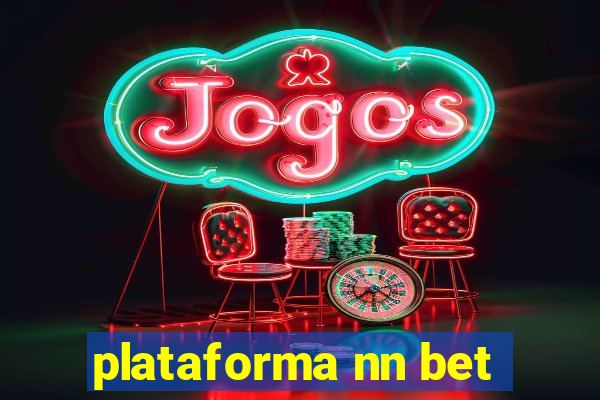 plataforma nn bet