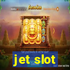 jet slot