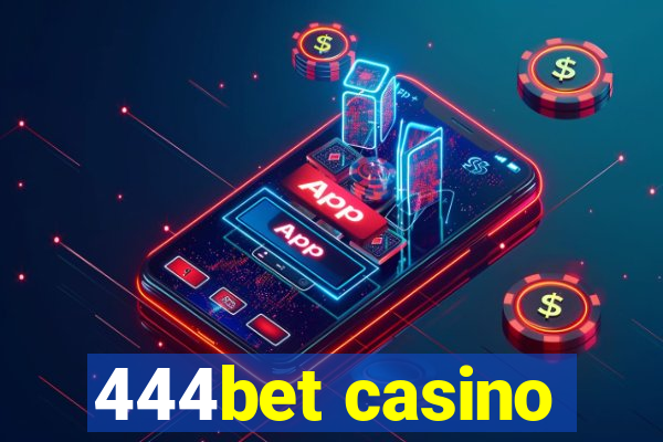 444bet casino