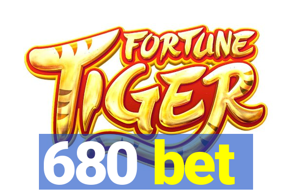 680 bet