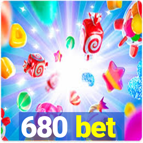 680 bet