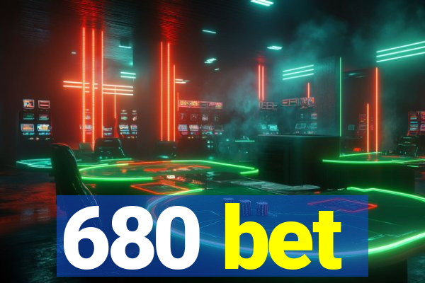 680 bet