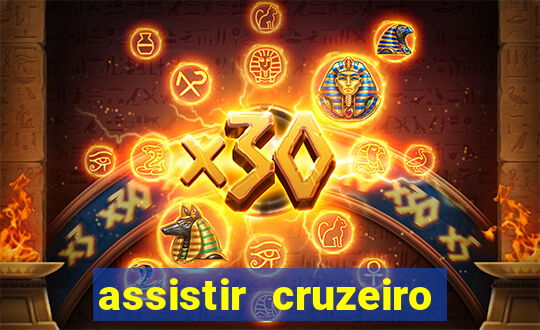 assistir cruzeiro ao vivo futemax