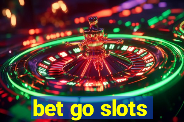 bet go slots