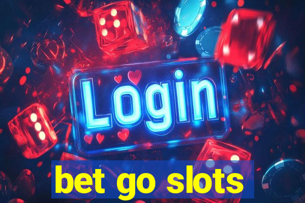 bet go slots