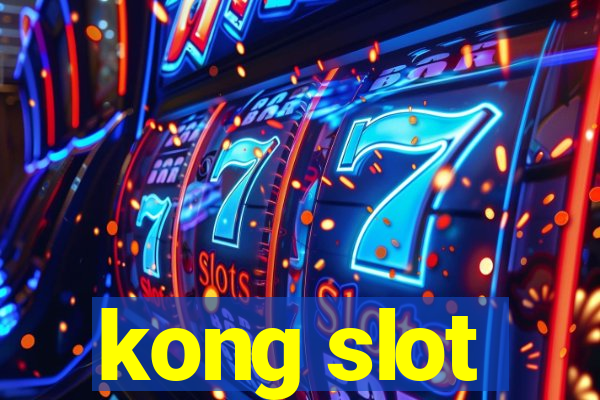 kong slot