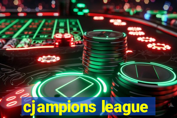 cjampions league