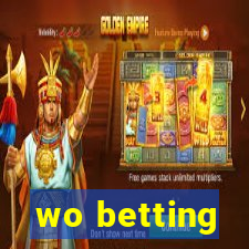 wo betting