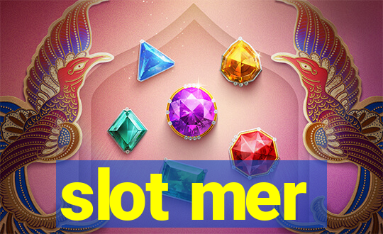 slot mer