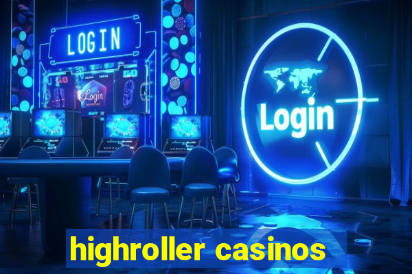 highroller casinos