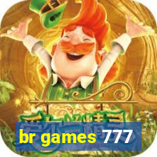 br games 777