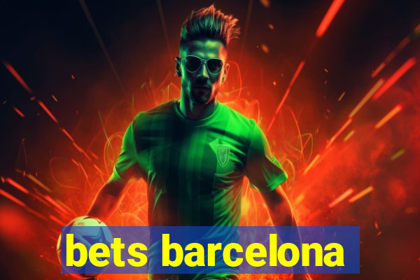 bets barcelona