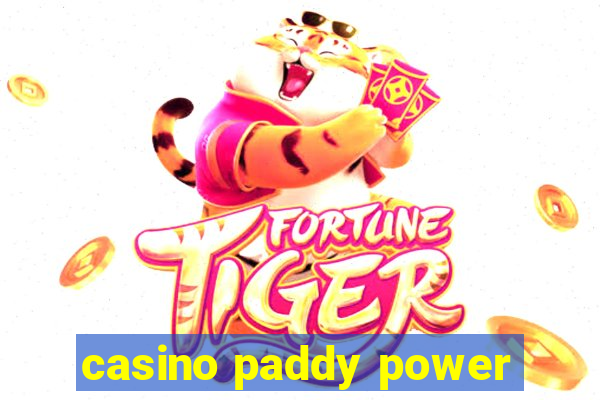 casino paddy power