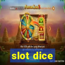 slot dice