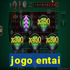 jogo entai