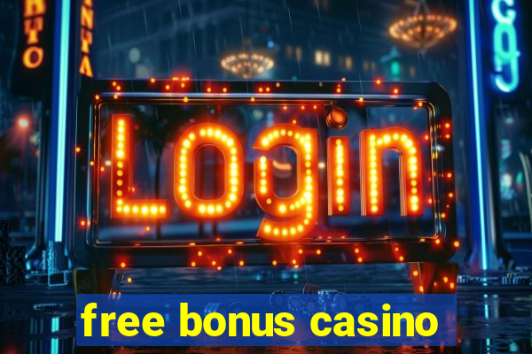 free bonus casino